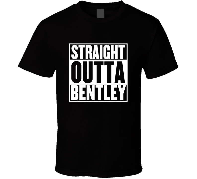 Straight Outta Bentley Movie Parody Shirt Straight Outta Bentley Movie Parody Shirt