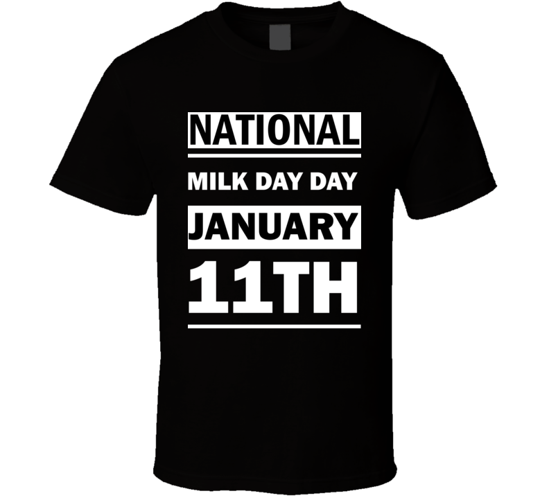 National Milk Day DAY January 11th Calendar Day Shirt National Milk Day DAY January 11th Calendar Day Shirt