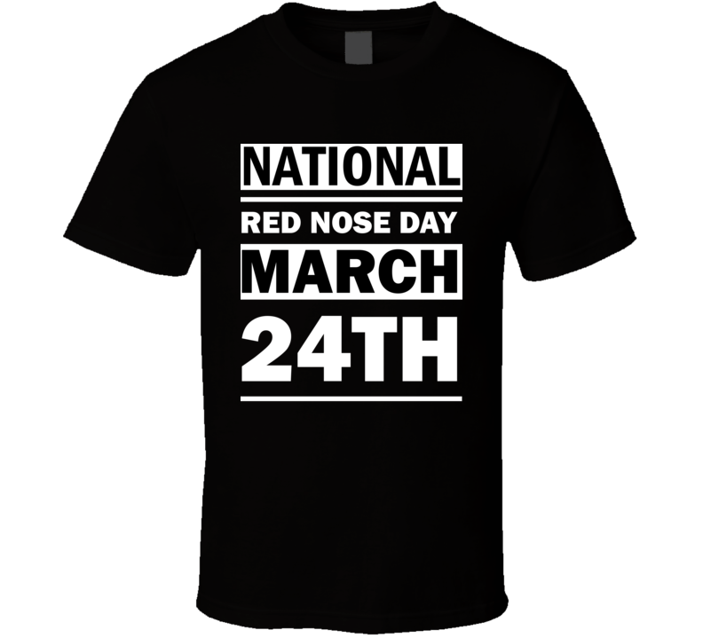 National Red Nose Day March 24th Calendar Day Shirt National Red Nose Day March 24th Calendar Day Shirt