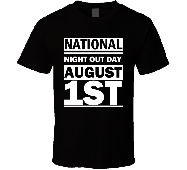 National Night Out Day August 1st Calendar Day Shirt National Night Out Day August 1st Calendar Day Shirt