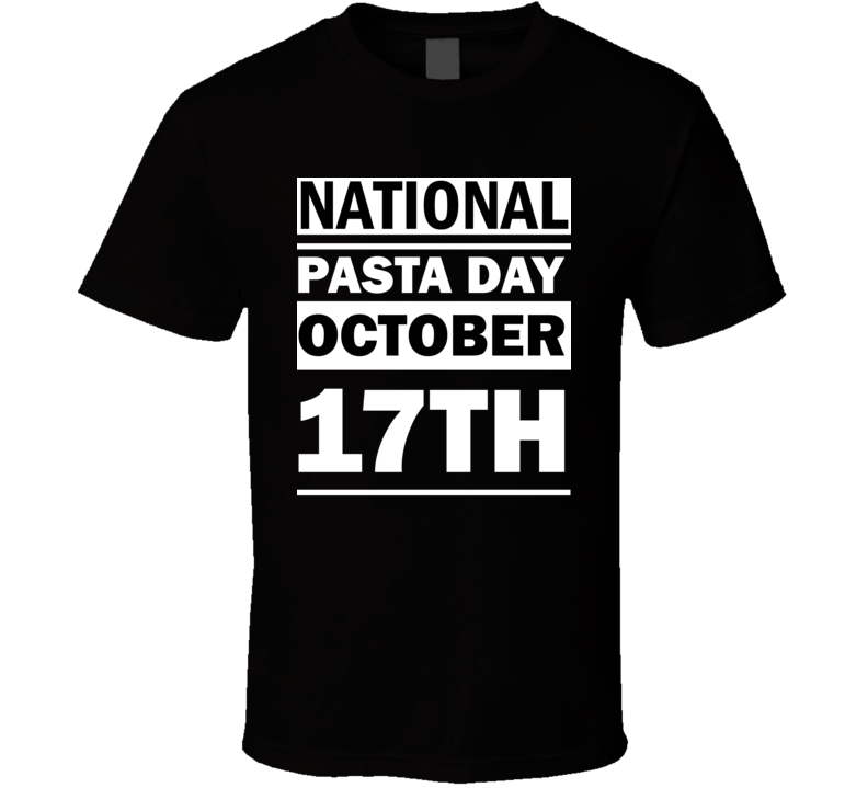 National Pasta Day October 17th Calendar Day Shirt National Pasta Day October 17th Calendar Day Shirt