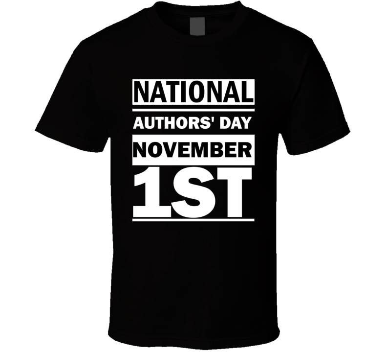 National Authors' Day November 1st Calendar Day Shirt National Authors' Day November 1st Calendar Day Shirt
