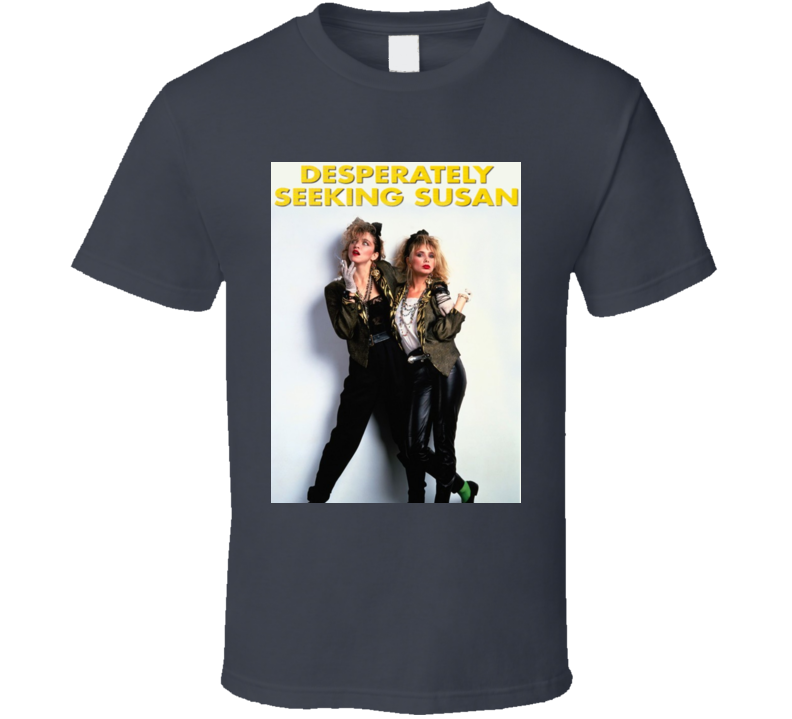 Desperately Seeking Susan Classic Movie Poster Cool Retro Gift T Shirt Desperately Seeking Susan Classic Movie Poster Cool Retro Gift T Shirt