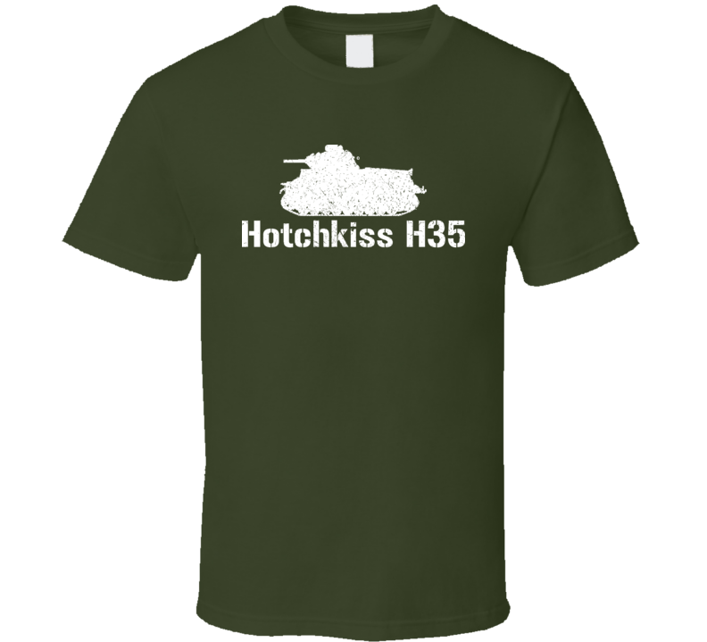 France Light Tank Hotchkiss H35 Military T Shirt France Light Tank Hotchkiss H35 Military T Shirt