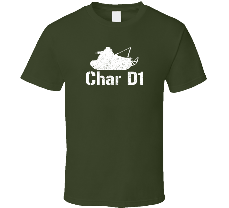 France Light Tank Char D1 Military T Shirt France Light Tank Char D1 Military T Shirt