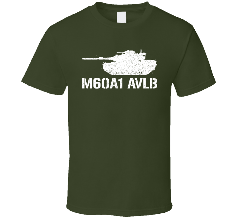 United States M60A1 AVLB Military T Shirt United States M60A1 AVLB Military T Shirt