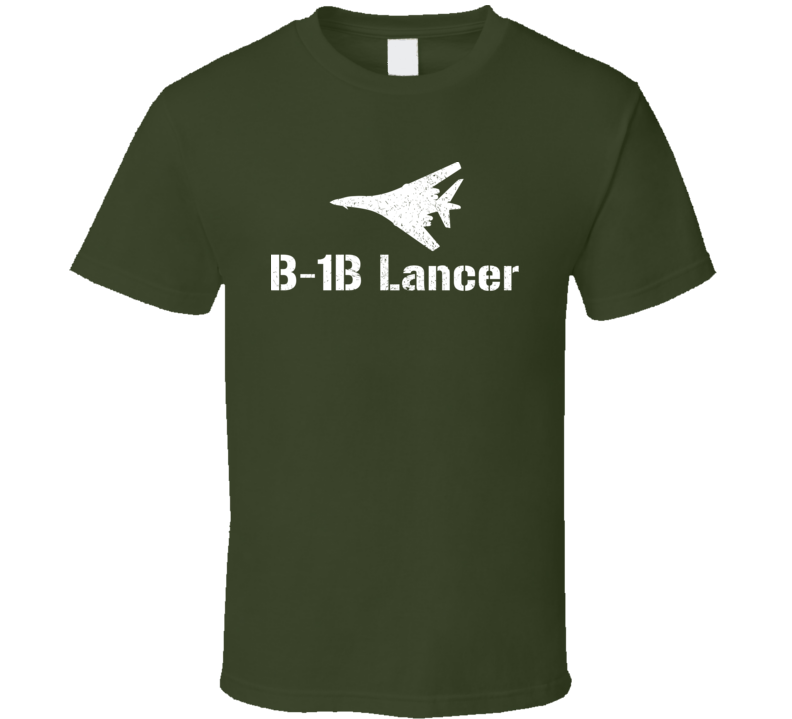B-1B Lancer B-1B Lancer Jet Military T Shirt B-1B Lancer B-1B Lancer Jet Military T Shirt