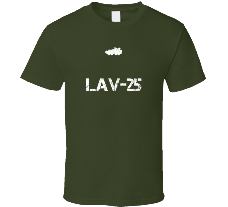 United States LAV-25 Light Armored Vehicle Military T Shirt United States LAV-25 Light Armored Vehicle Military T Shirt
