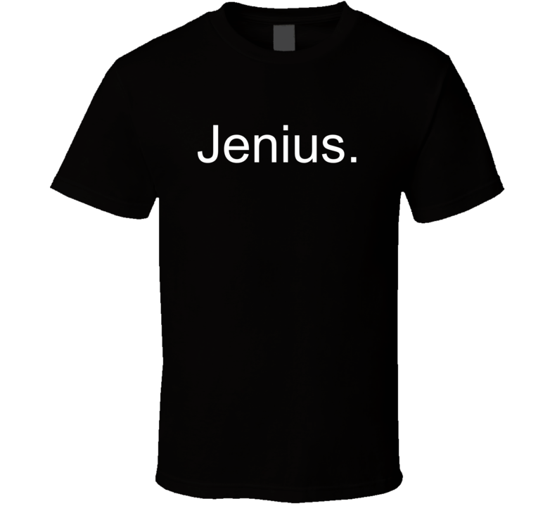 Jenius Genius Funny Parody Text T Shirt Jenius Genius Funny Parody Text T Shirt