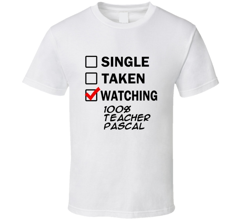 Life Is Short Watch 100% Teacher Pascal Anime TV T Shirt