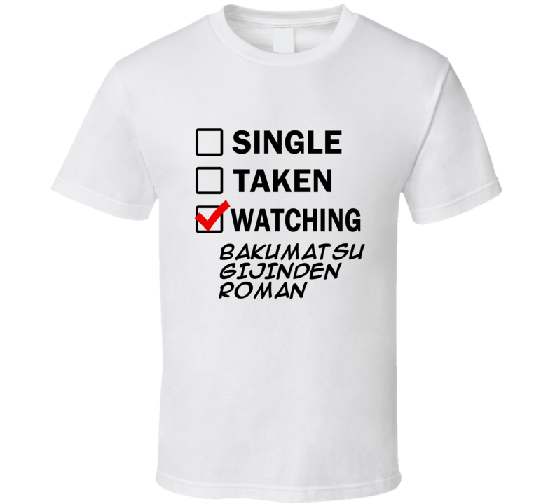 Life Is Short Watch BAKUMATSU GIJINDEN ROMAN Anime TV T Shirt