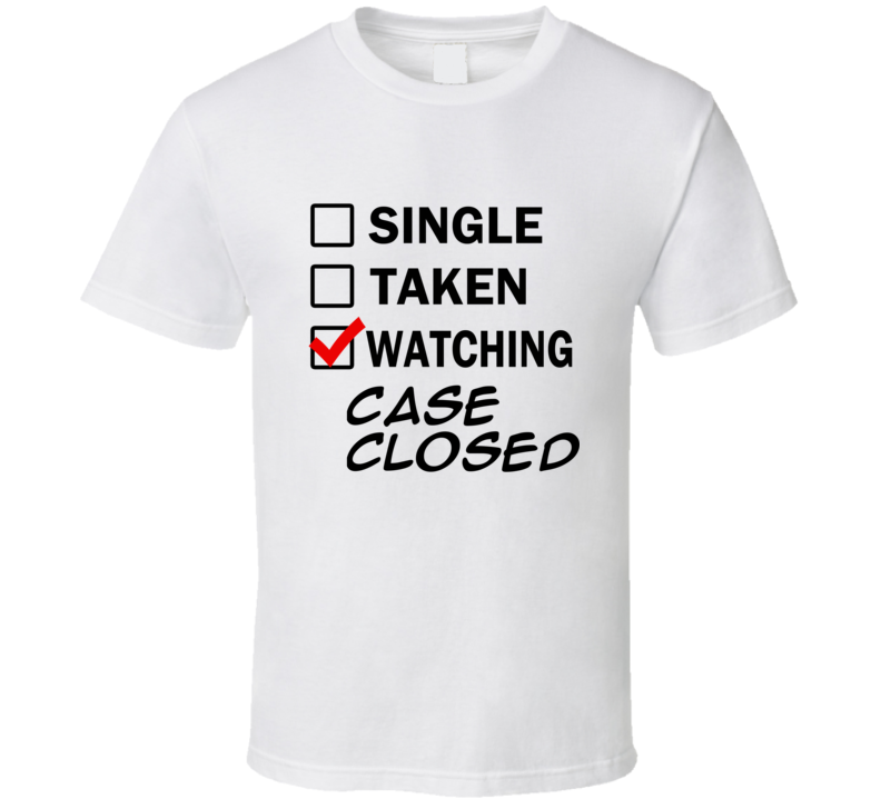 Life Is Short Watch Case Closed Anime TV T Shirt