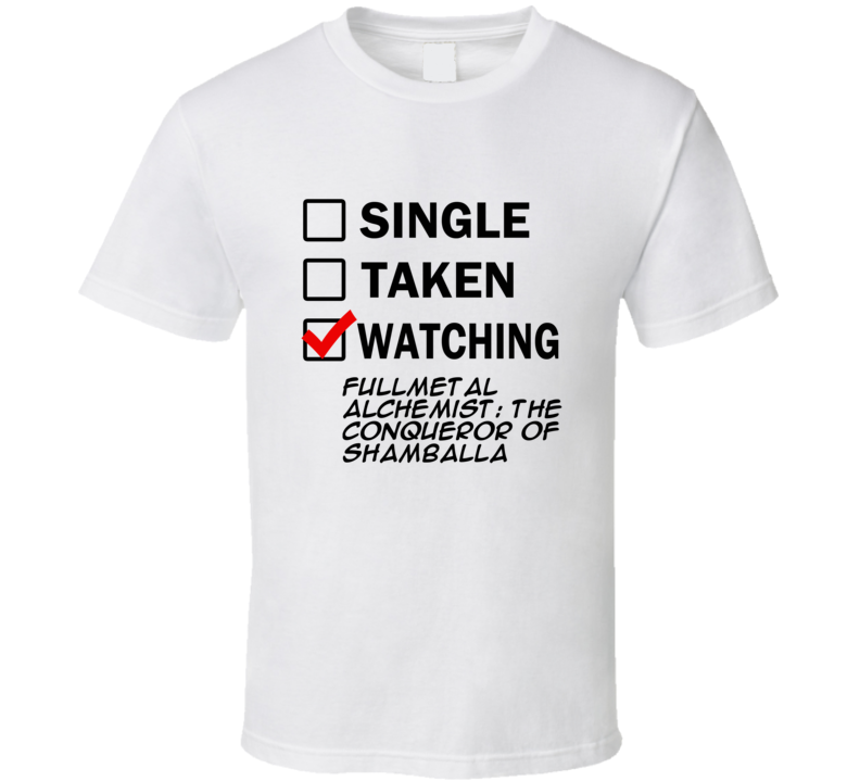 Life Is Short Watch Fullmetal Alchemist: The Conqueror of Shamballa Anime TV T Shirt