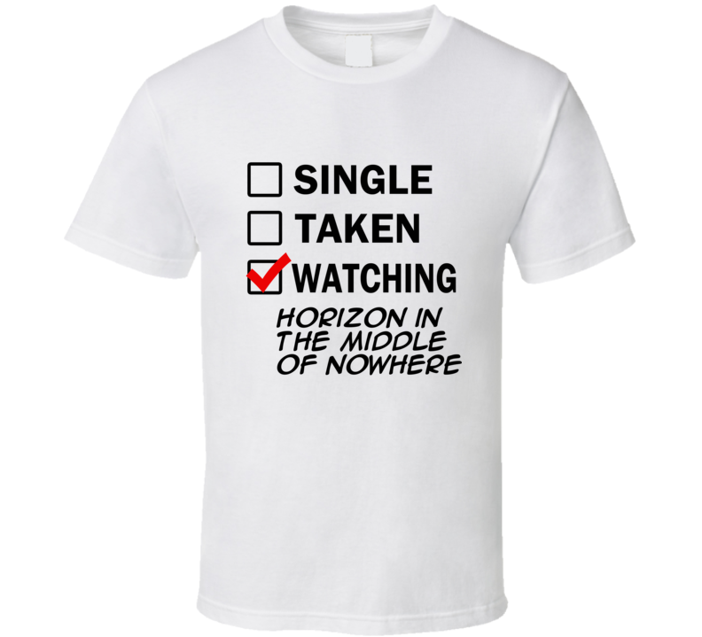 Life Is Short Watch Horizon in the Middle of Nowhere Anime TV T Shirt Life Is Short Watch Horizon in the Middle of Nowhere Anime TV T Shirt