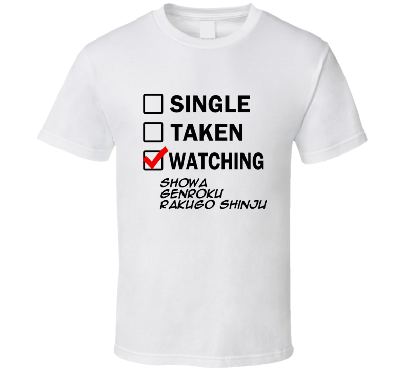 Life Is Short Watch Showa Genroku Rakugo Shinju Anime TV T Shirt Life Is Short Watch Showa Genroku Rakugo Shinju Anime TV T Shirt