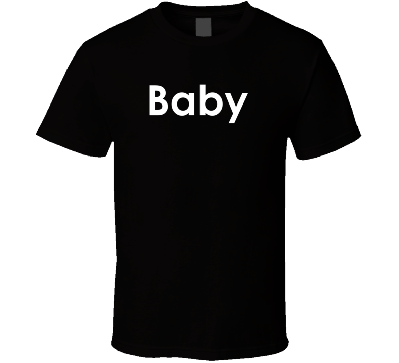 Baby you're the greatest TV Show Quote T Shirt Baby you're the greatest TV Show Quote T Shirt