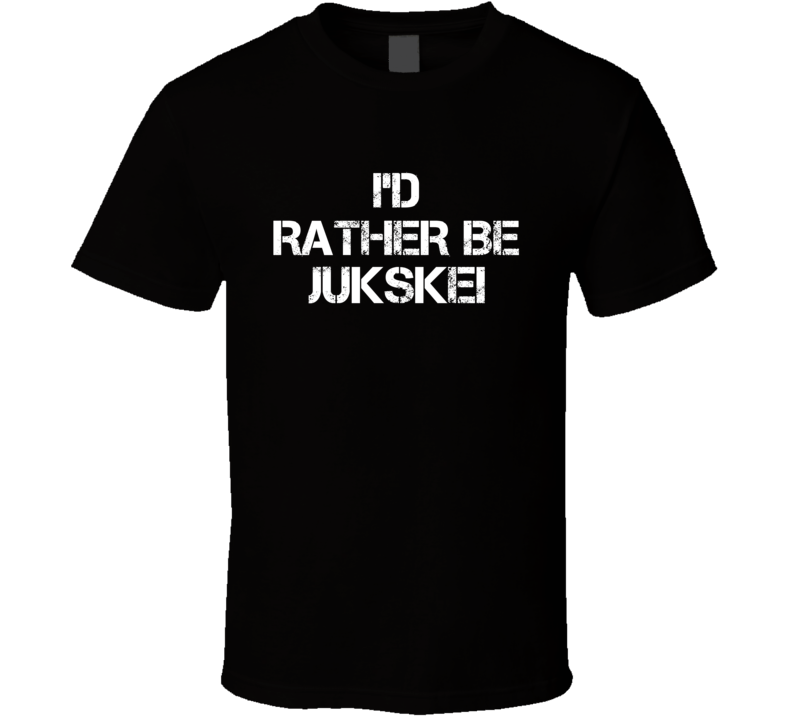 I'd Rather Be Jukskei Hobby T Shirt I'd Rather Be Jukskei Hobby T Shirt