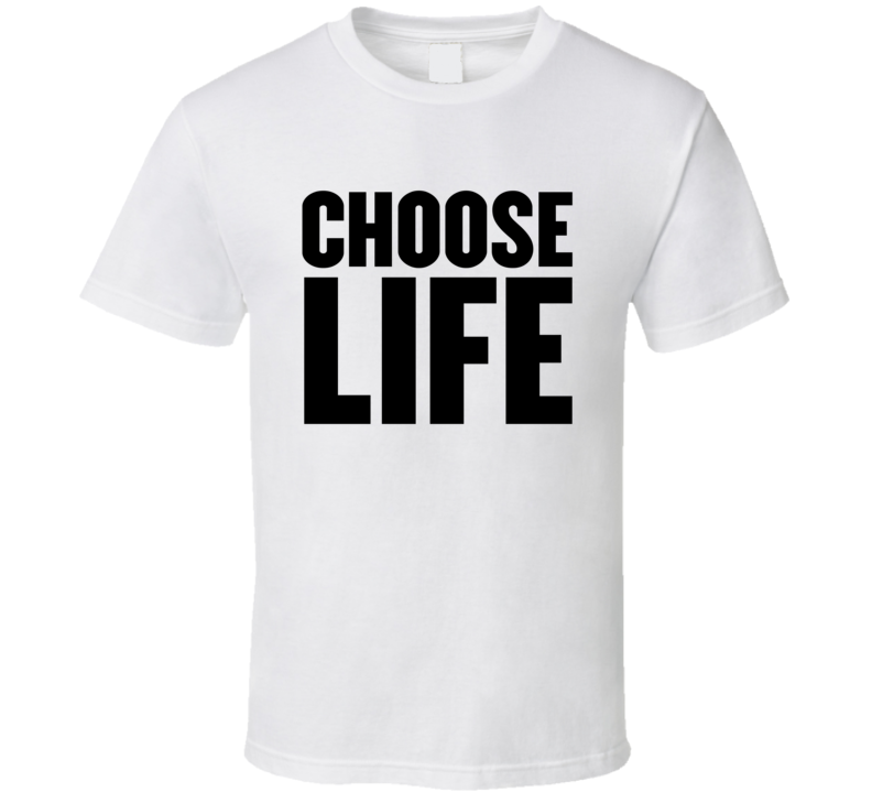 Choose Life Trainspotting Movie Inspired T Shirt