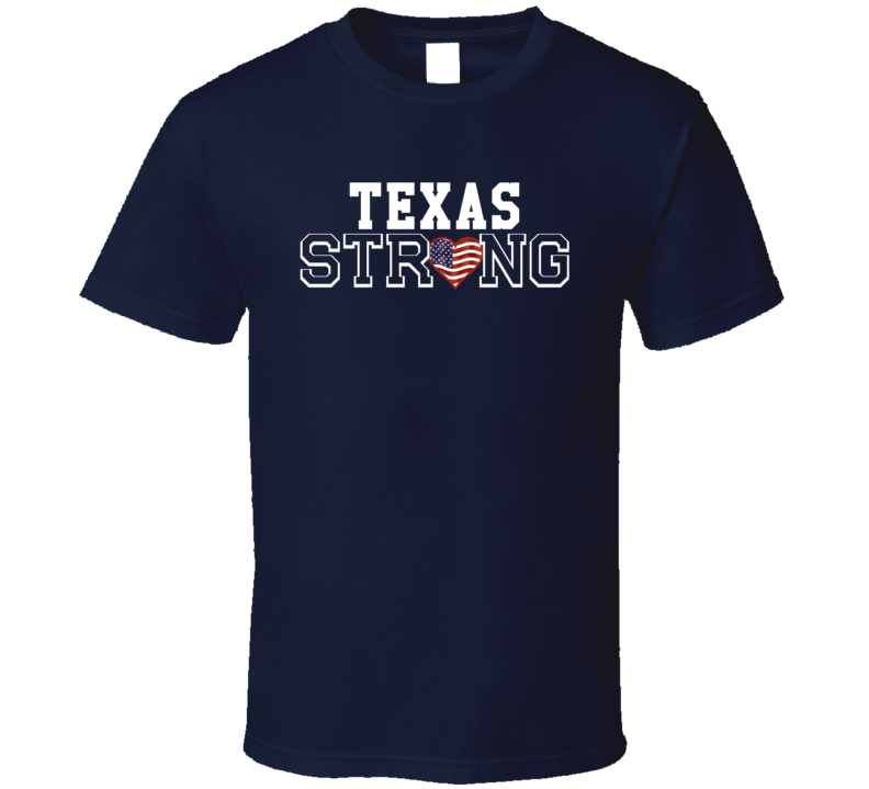 Texas Strong Patriot Houston Supporters T Shirt