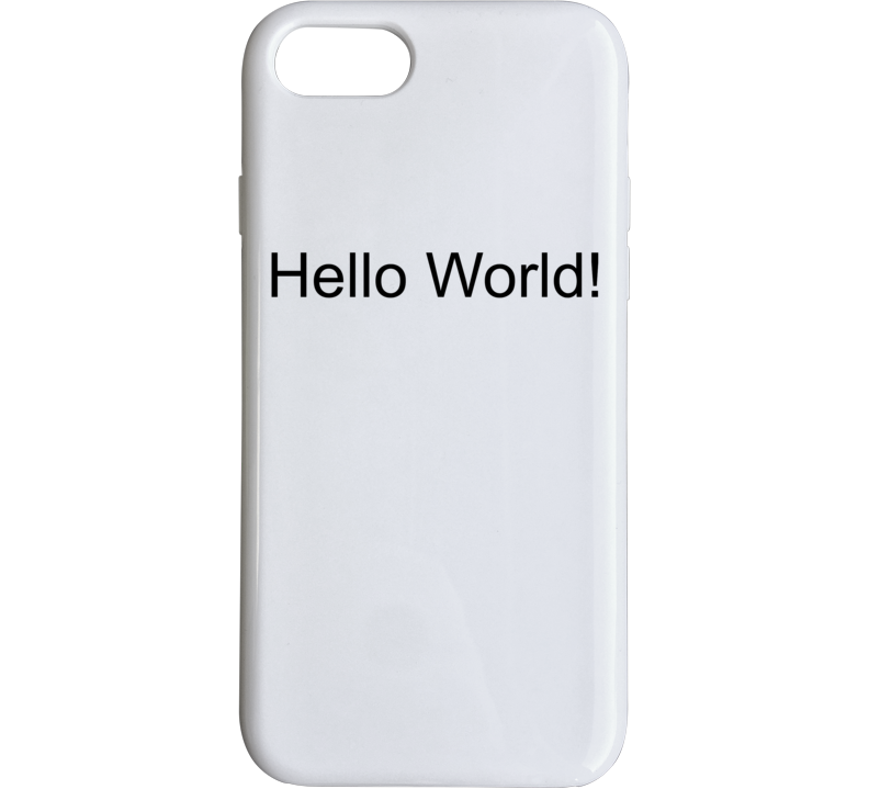 Hello World! Phone Case Hello World! Phone Case