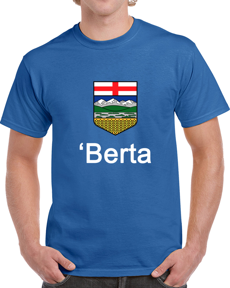 'berta Funny Alberta Province T Shirt 'berta Funny Alberta Province T Shirt