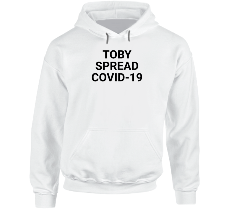 Toby Spread Covid-19 Funny Office Mug Mug Hoodie Toby Spread Covid-19 Funny Office Mug Mug Hoodie