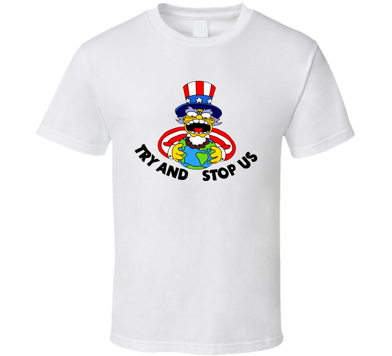 Try And Stop Us America Funny Cartoon T Shirt Try And Stop Us America Funny Cartoon T Shirt