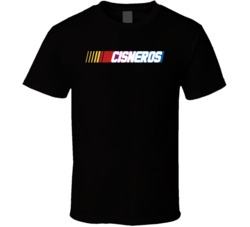 Cisneros Nascar Driver Custom Last Name Special T Shirt 10395782