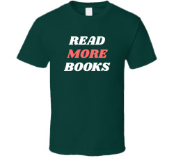 Read More Books Cute Bookworm Reader Aesthetic Tee T Shirt
