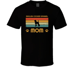 English Cocker Spaniel Mom T Shirt Popular Dog Breed Mothers Day Gift Present For Women