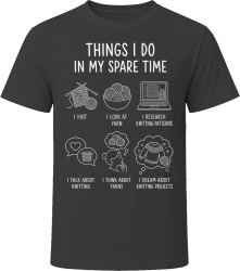 Things I Do: Knit Crafting Hobby T Shirt