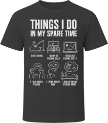 Things I Do: Fish Outdoor Adventure T Shirt