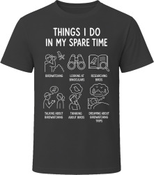 Things I Do: Birdwatch Birding Enthusiast T Shirt