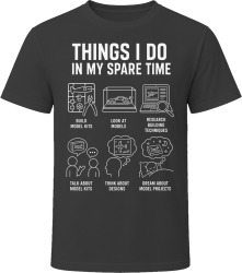 Things I Do: Build Models Model Building T Shirt
