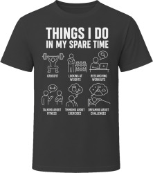 Things I Do: Do Crossfit Fitness Enthusiast T Shirt