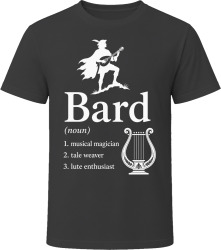Bard Definition RPG Role Playing Game Entertainer T Shirt