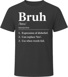 Bruh Definition Funny Gen Z Gift T Shirt