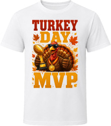Turkey Day MVP. Thanksgiving Humor T Shirt