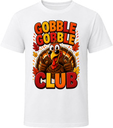 Gobble Gobble Club. Funny Thanksgiving Text T Shirt