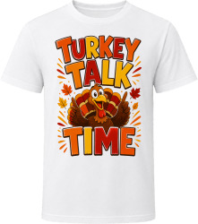 Turkey Talk Time. Funny Thanksgiving Text T Shirt