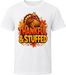 Thankful & Stuffed. Humorous Thanksgiving Text T Shirt