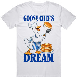 Goose Chef's Dream. Culinary Delight T Shirt