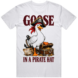 Goose in a Pirate Hat. Nautical Mischief T Shirt