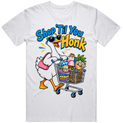Goose with a Shopping Cart. Retail Therapy T Shirt