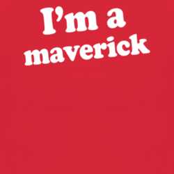 I'm A Maverick Dr Pepper Funny T Shirt T Shirt 1004499