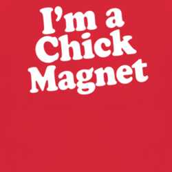 I'm A Chick Magnet Dr Pepper Funny T Shirt T Shirt 1004501