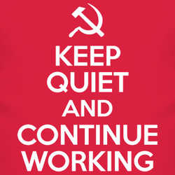 Keep Quiet And Keep Working Funny Russian Soviet Keep Calm T Shirt 11738