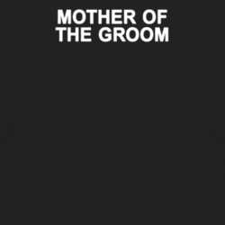 Mother Of The Groom Wedding - Printed On Back - T Shirts 2026904