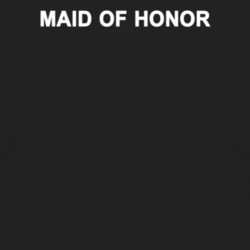 Maid of Honor Wedding - Printed On Back - T Shirts 2026908