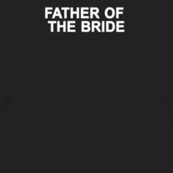 Father Of The Bride Wedding - Printed On Back - T Shirts 2026910